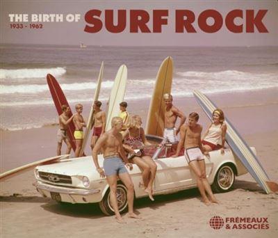 The Birth Of Surf Rock 1953-1962