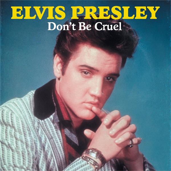 DON'T BE CRUEL