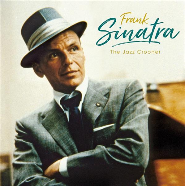 FRANK SINATRA - THE JAZZ CROONER