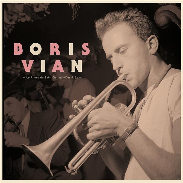 BORIS VIAN LE PRINCE DE SAINT-GERMAIN-DES-PRÉS