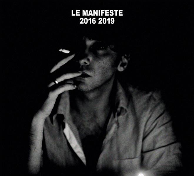 Le Manifeste 2016 2019 : Ni dieu ni maître