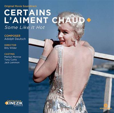 CERTAINS L'AIMENT CHAUD