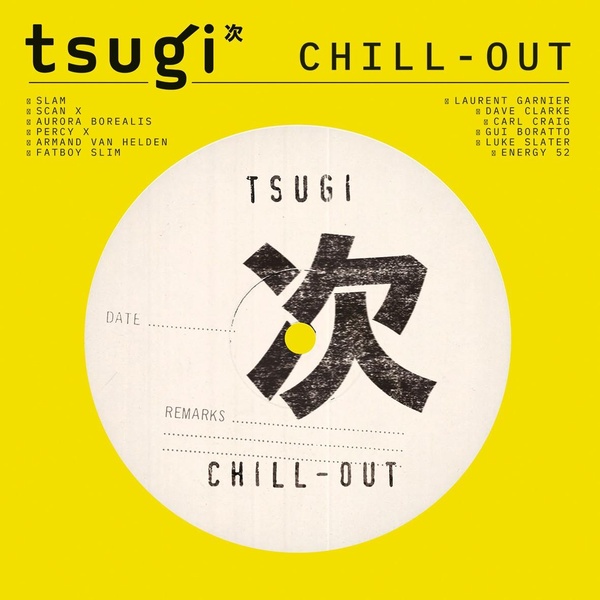 TSUGI : CHILL-OUT