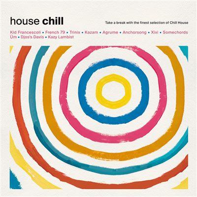 HOUSE CHILL