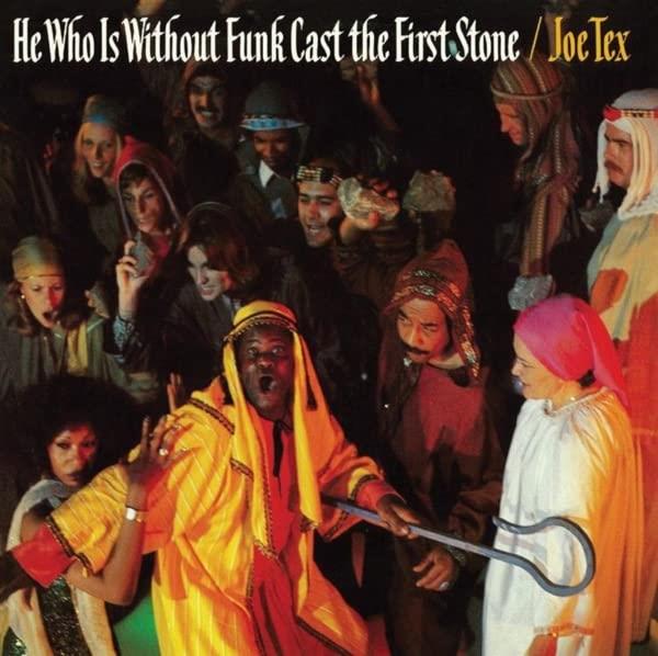 HE WHO IS WITHOUT FUNK CAST THE FIRST STONE