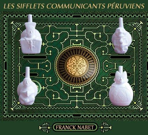 Les Sifflets Communicants Péruviens