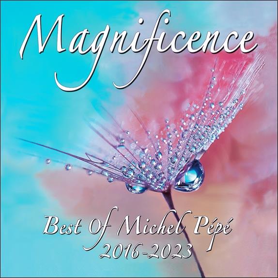 Magnificence - Best Of 2016-2023