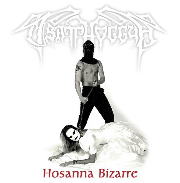 Hosanna bizzare