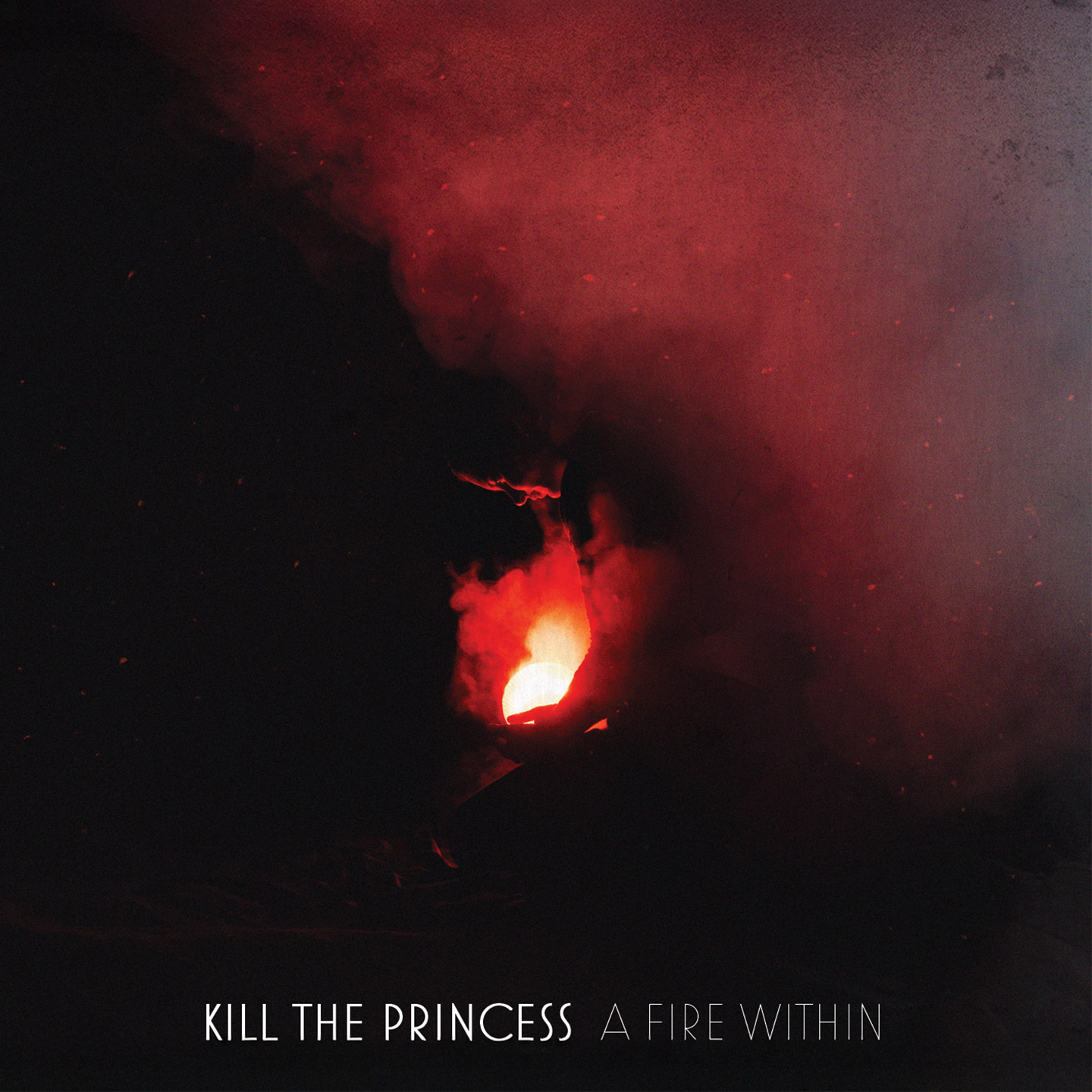 A FIRE WITHIN