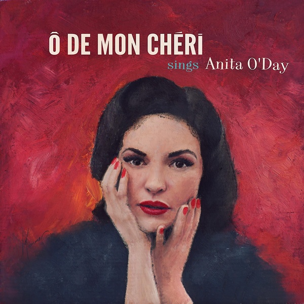 Ô De Mon Chéri Sings Anita O'Day