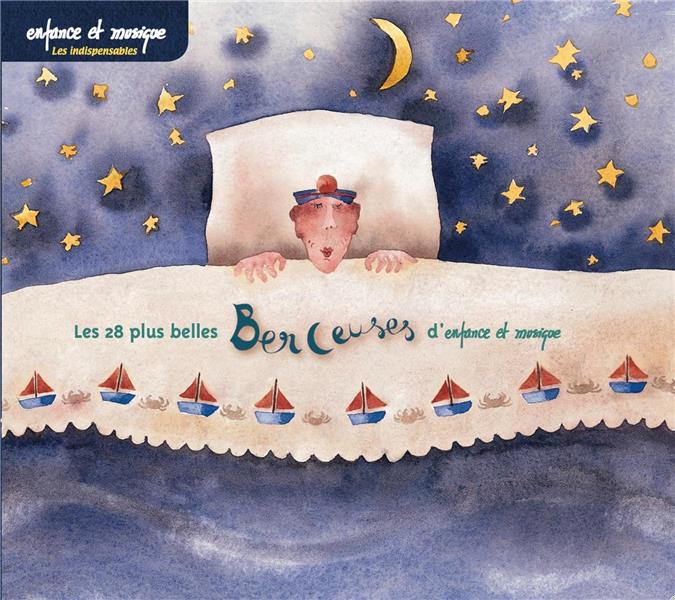 Les 28 plus belles berceuses d'Enfance et Musique