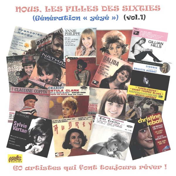 Nous les filles / Des sixties / Génération Yéyé Volume 1