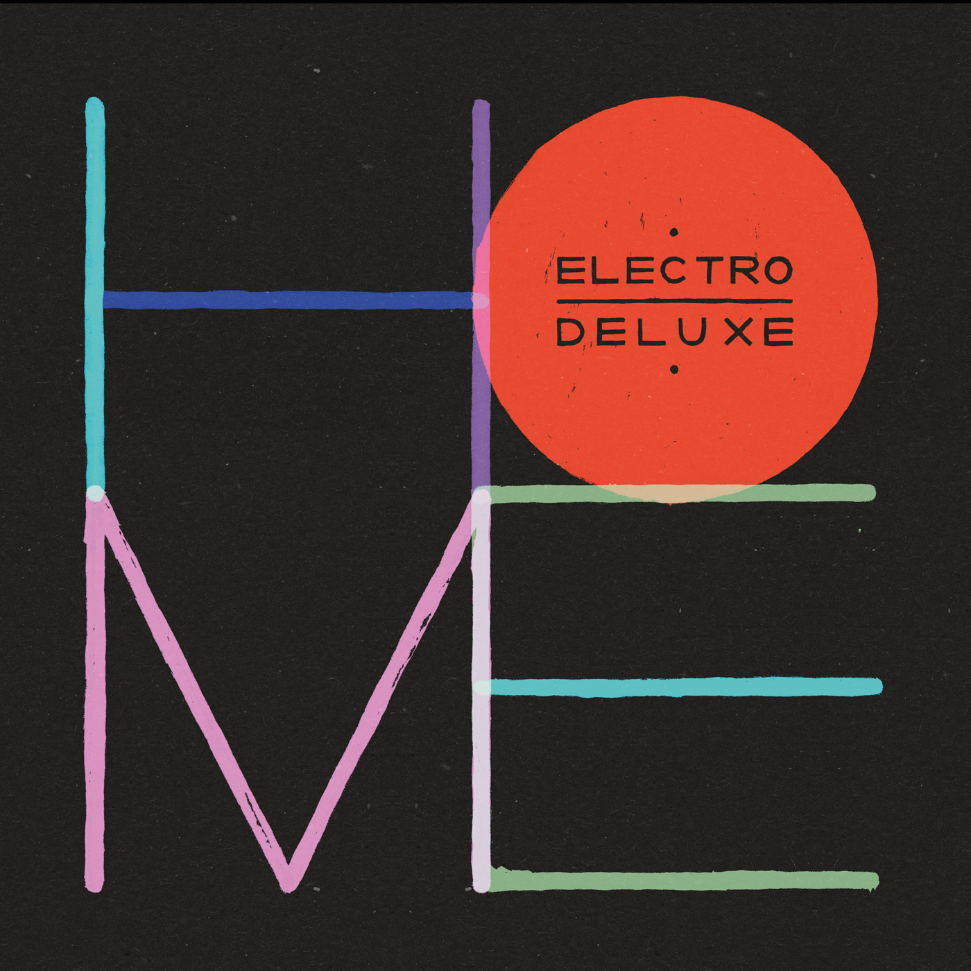 ELECTRO DELUXE "HOME" LP