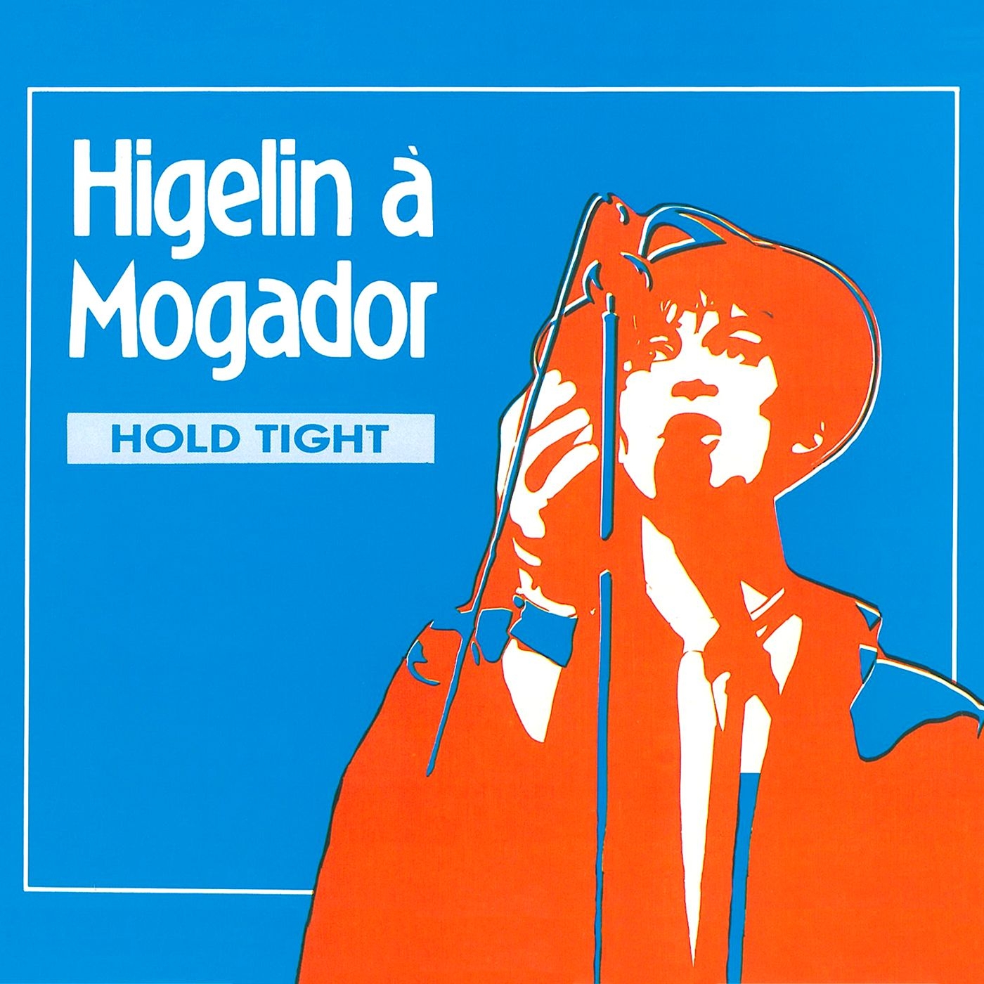 Higelin à Mogador: Concert en trois disques