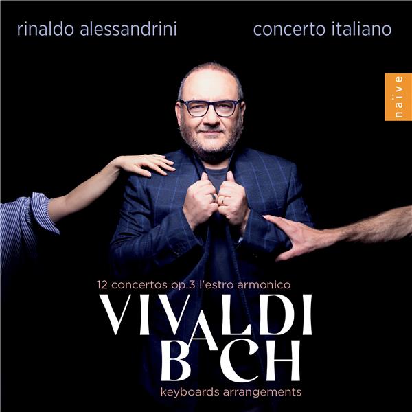 Vivaldi : 12 Concertos Opus 3 L'Estro Armonico - Bach : Keyboards Arrangements