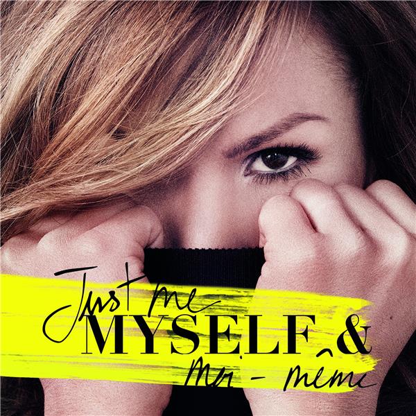 Just Me, Myself et Moi-Même