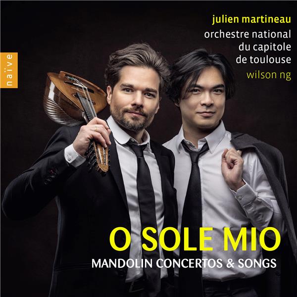 O Sole Mio : Mandolin Concertos & Songs