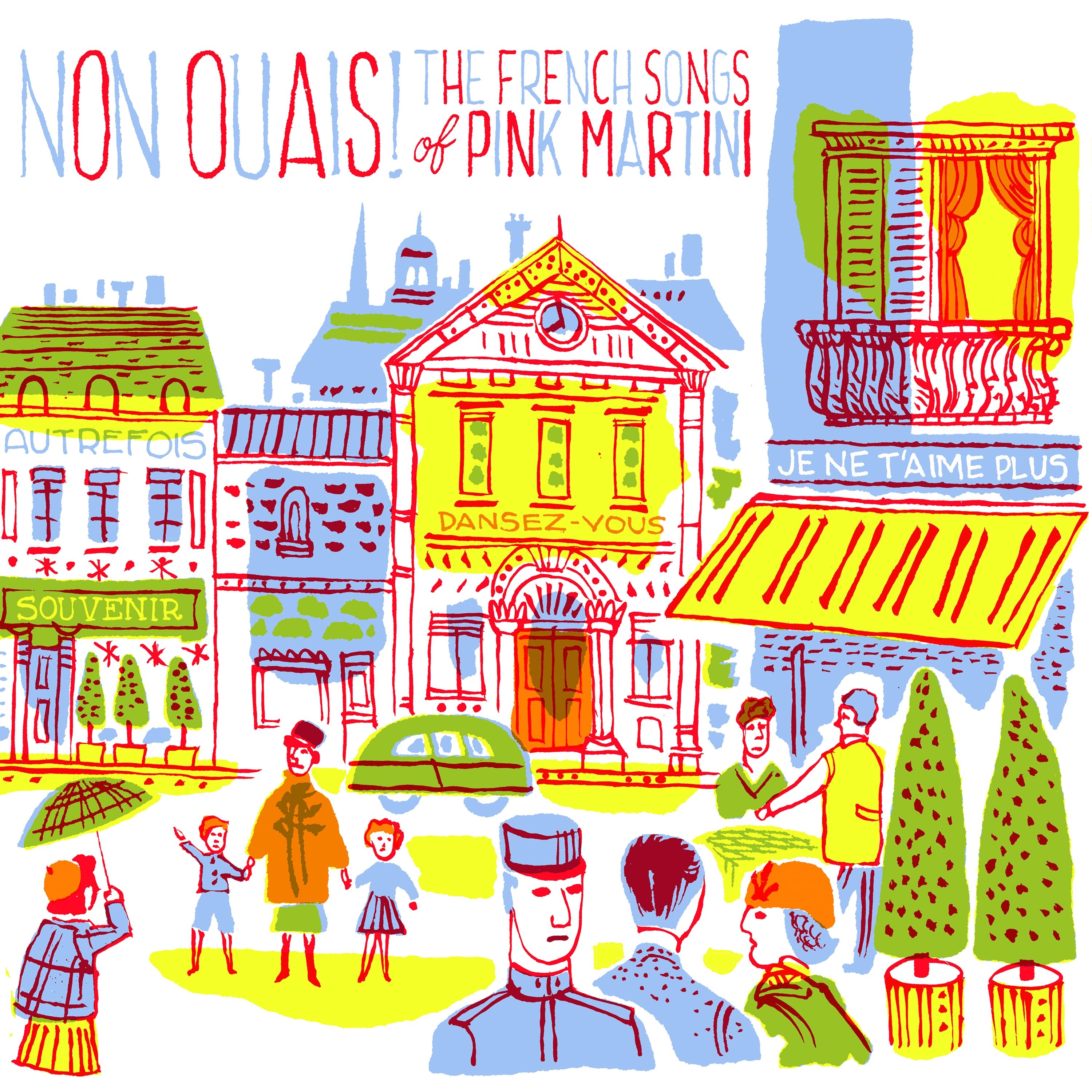 Non Ouais ! The French Songs Of Pink Martini