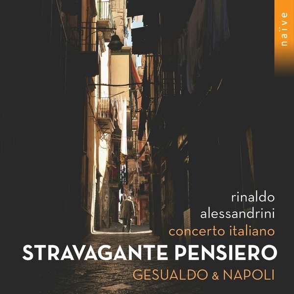 Stravagante pensiero : Gesualdo & Napoli