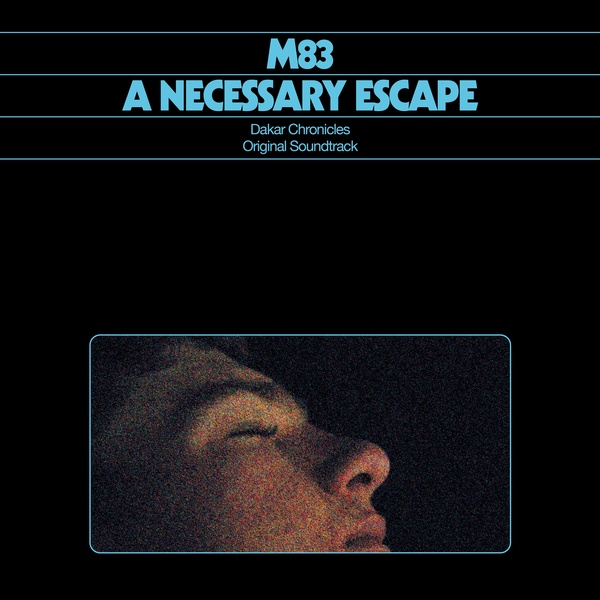 A Necessary Escape (Dakar Chronicles - Original Soundtrack)