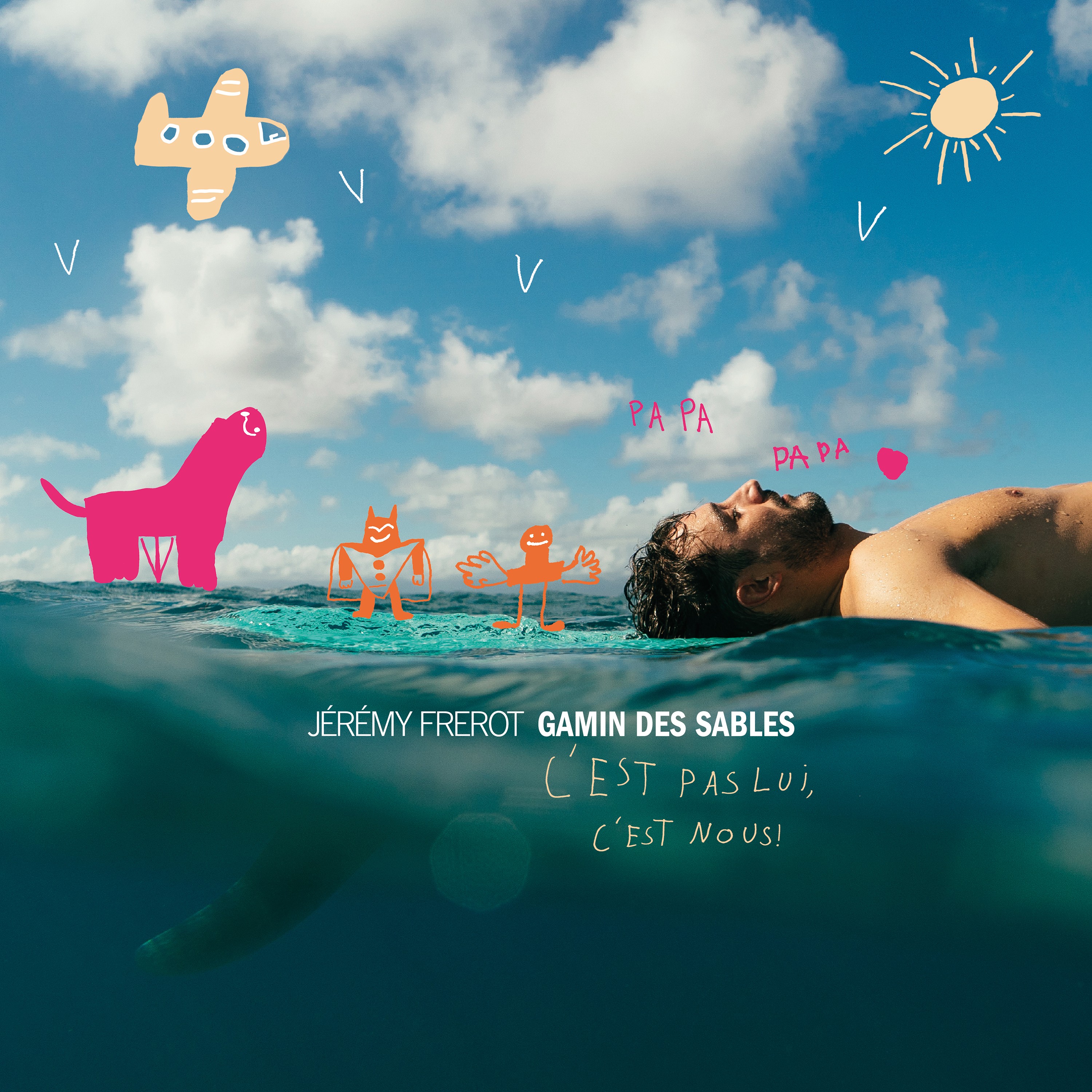 Gamin Des Sables (C’est pas lui, c’est nous)