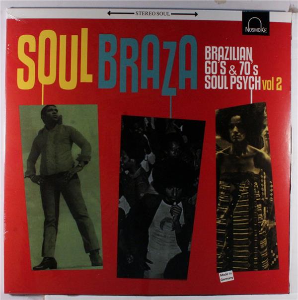 Soul Braza: Brazilian 60's &70's Soul Psych, Vol. 2