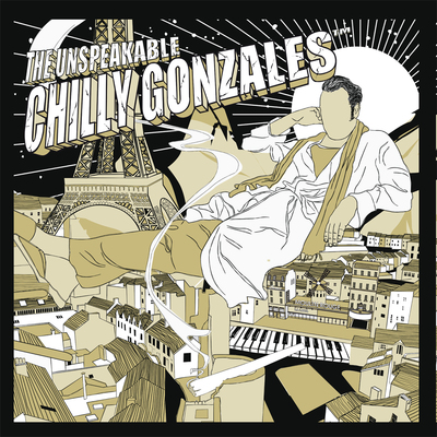 The Unspeakable Chilly Gonzales