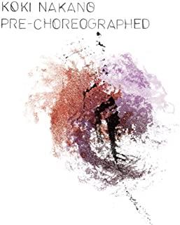 Pre-Choreographed