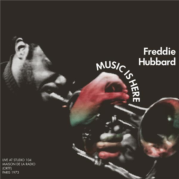 Music Is Here: Live at Studio 104 Maison de la Radio (ORTF), Paris 1973