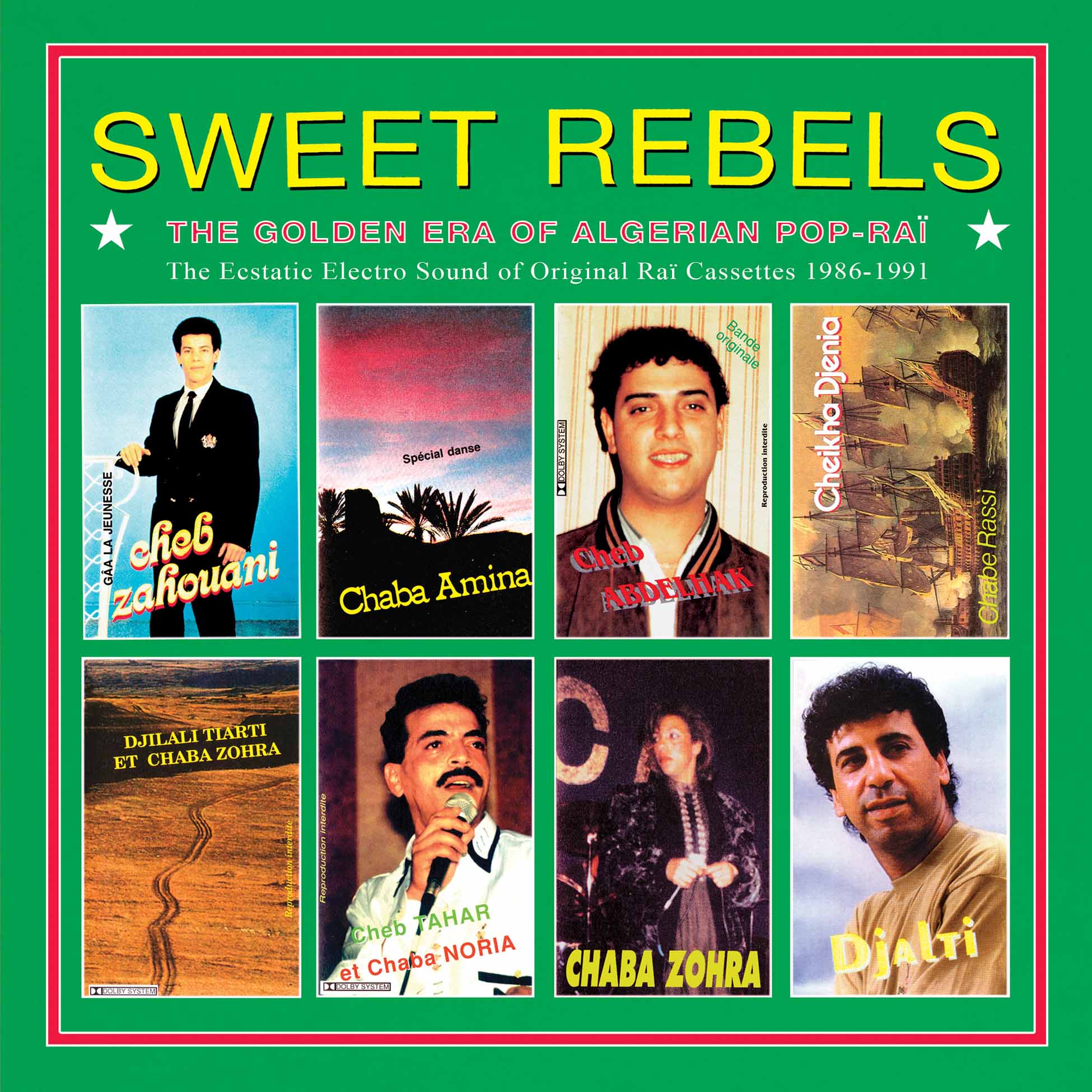 Sweet Rebels – The Golden Age Of Algerian Pop-Rai