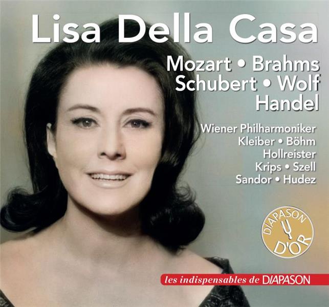 Lisa Della Casa chante Mozart, Brahms, Schubert, Wolf et Haendel