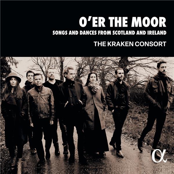 O’er The Moor : Songs And Dances From Scotland And Ireland