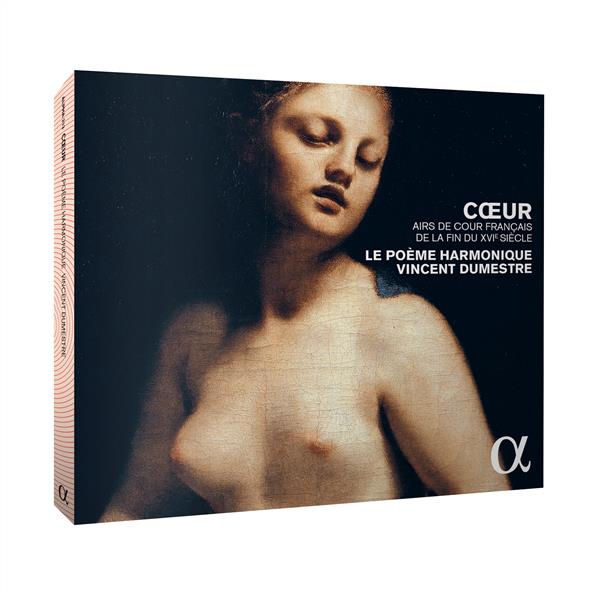 Cœur Airs de cour français de la fin du XVIème siècle