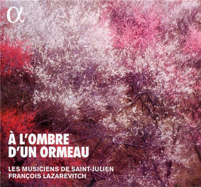 A l’ombre d’un ormeau Brunettes & Contredanses 18 ème siècle