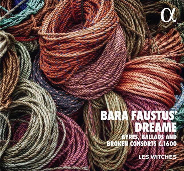 Bara Faustus' Dreame (Mr Francis Tregian His Choice)