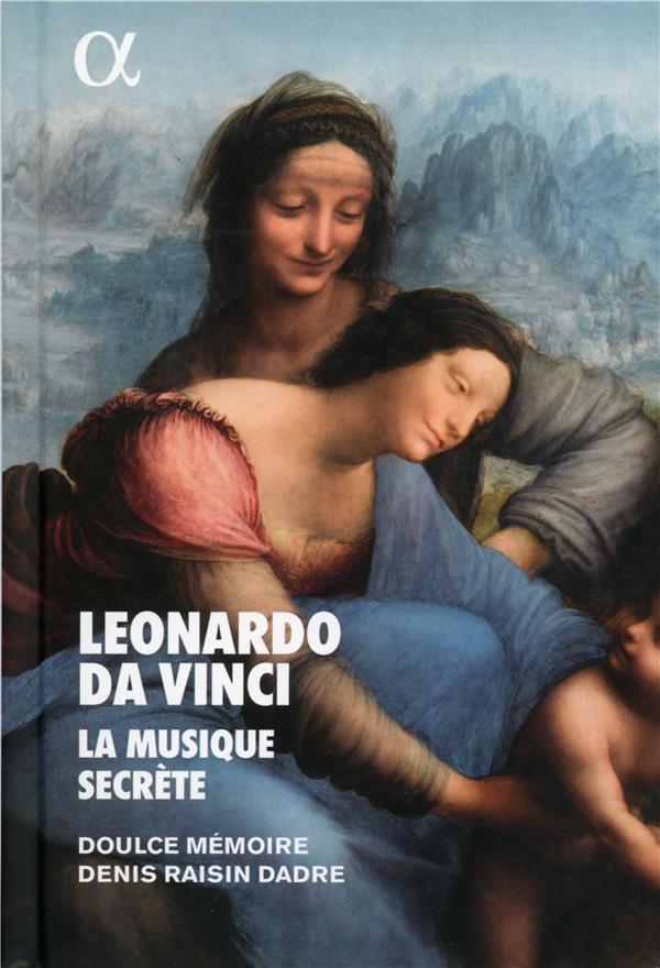 Leonardo Da Vinci La musique secrète Inclus un livre