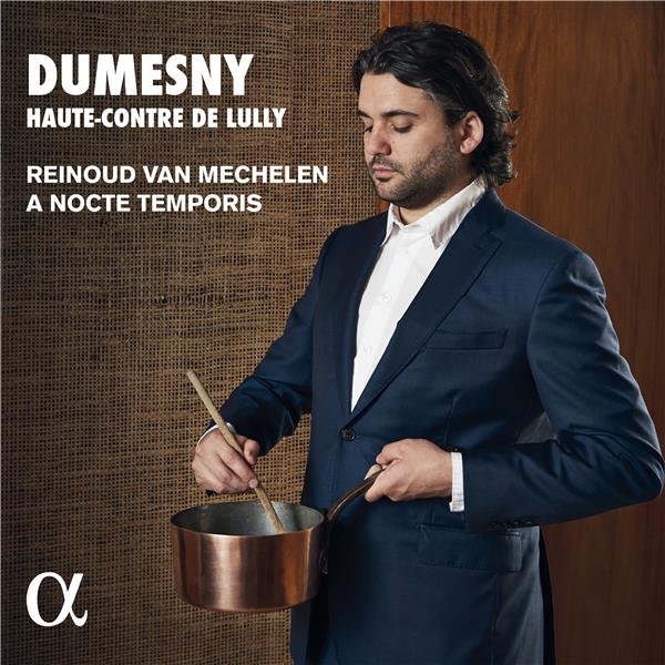 Dumesny Haute-Contre de Lully