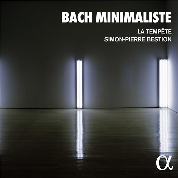 Bach : Minimaliste