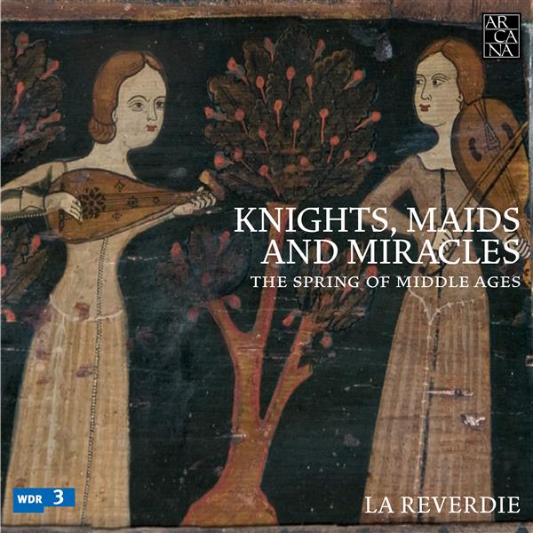 Knights, Maids and Miracles The Spring of Middle Ages