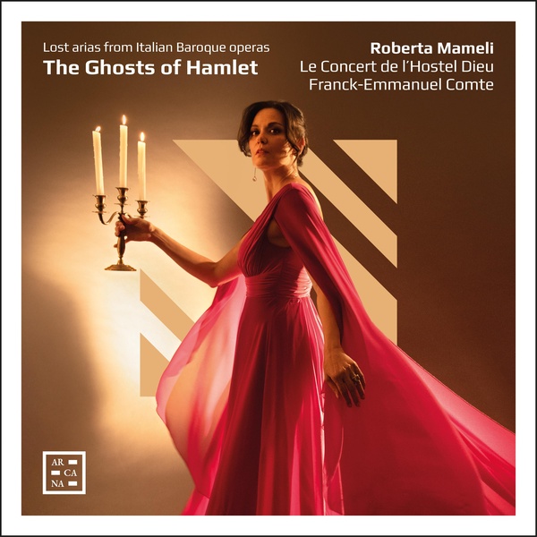 The Ghosts Of Hamlet, Lost Arias From Italian Baroque Operas