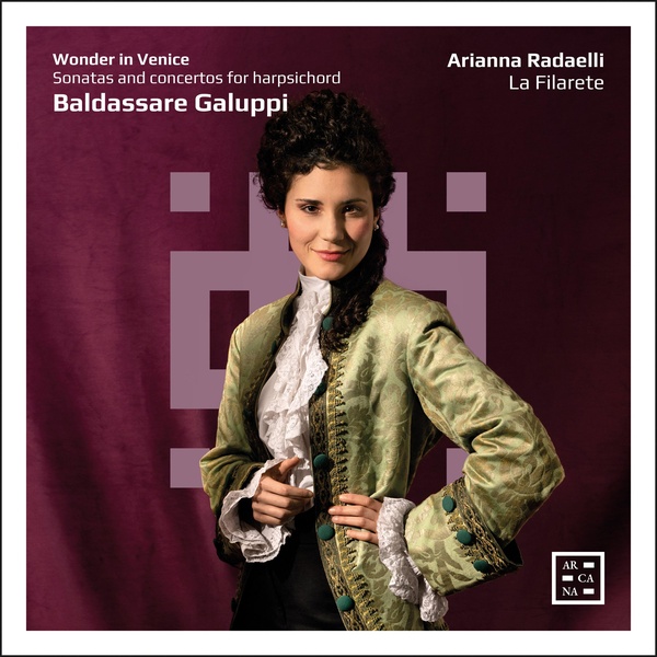 Wonder In Venice, Galuppi : Sonates et concertos pour clavecin