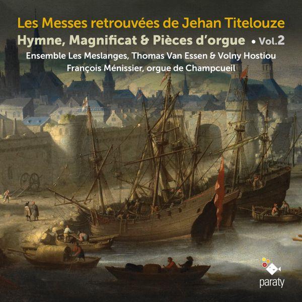 Les messes retrouvées de Jehan Titelouze