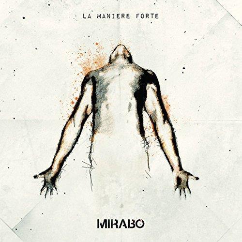 LA MANIÈRE FORTE