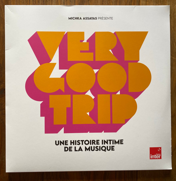 Very Good Trip par Michka Assayas