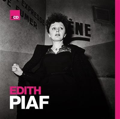 Edith Piaf - Ses plus belles chansons