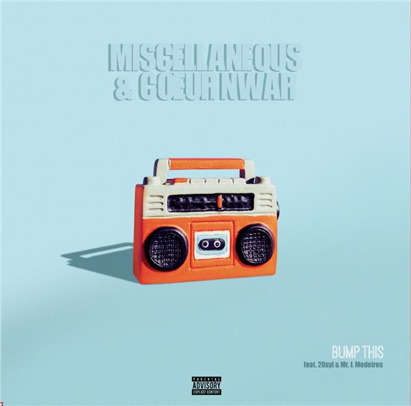 COEUR NWAR BUMP THIS (FEAT. 20SYL & MR. J. MEDEIROS) 45 TOURS EDITION LIMITÉE