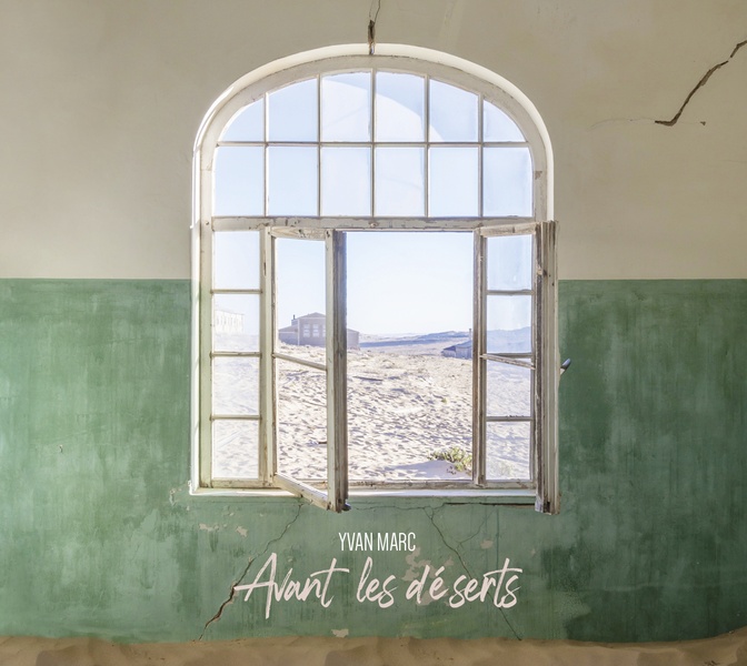 Avant les déserts