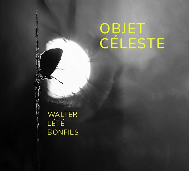 Objet Céleste / Walter - Lété - Bonfils