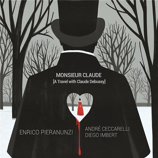Monsieur Claude A Travel With Claude Debussy Digipack Inclus un livret de 4 pages