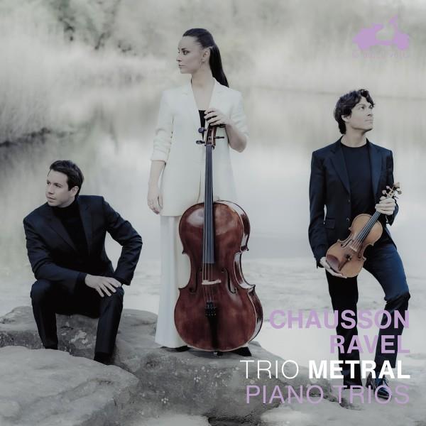 Chausson, Ravel : Trios pour piano, violon et violoncelle